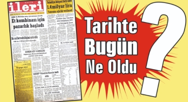 1985'ten Günümüze: İleri Gazetesi'nde 40 Yıl Önce Bugün