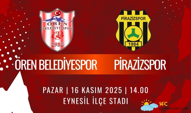 Ören Belediyespor, Pirazizspor’u Ağırlıyor!