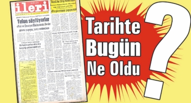 1985'ten Günümüze: İleri Gazetesi'nde 40 Yıl Önce Bugün