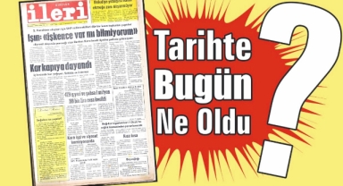 1985'ten Günümüze: İleri Gazetesi'nde 40 Yıl Önce Bugün