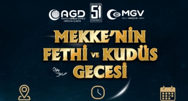 AGD’den Mekke’nin Fethi ve Kudüs Gecesi'ne Davet 