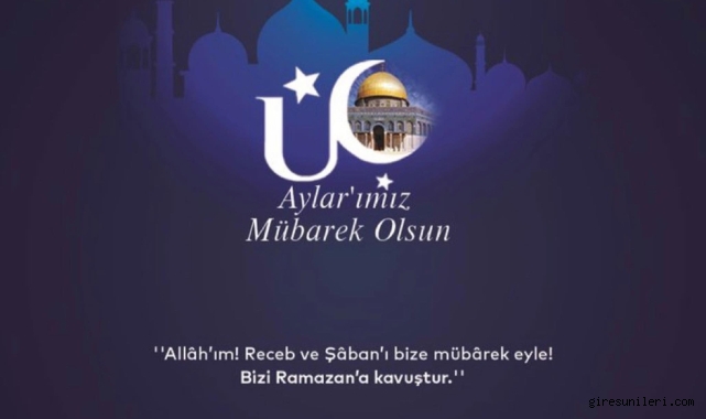 AK Parti Giresun İl Başkanı Yılmaz’dan Üç Aylar Mesajı