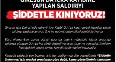 Büro Memur-Sen'den İcra Katibine Yönelik Silahlı Saldırıya Kınama