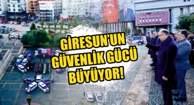 Giresun’un Güvenlik Gücü Büyüyor: 92 Yeni Araç Sahaya Çıktı!