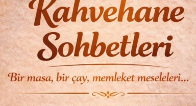 Alucra'da 'Kahvehane Sohbetleri' ile ortak akıl buluşması