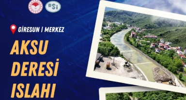 DSİ’den Giresun’a Güvence