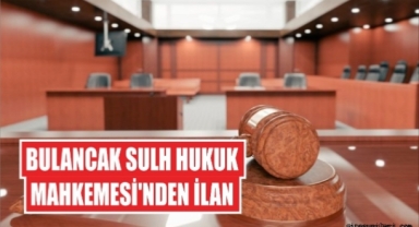 Bulancak Sulh Hukuk Mahkemesinden İlan