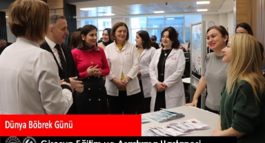 Dünya Böbrek Günü’nde Böbrek Sağlığına Dikkat Çekildi