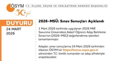 MSÜ sonuçları açıklandı