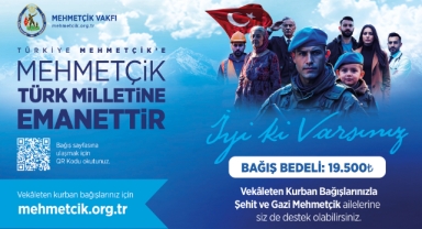 TSK MEHMETÇİK VAKFI, VEKÂLETEN KURBAN BAĞIŞLARINI KABUL EDİYOR