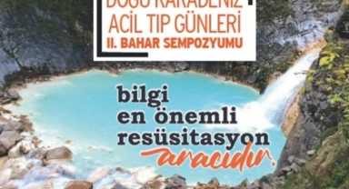 Acil Tıp Dünyası Giresun’da Buluşuyor: II. Bahar Sempozyumu Başlıyor