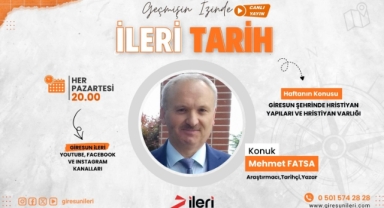 İLERİ TARİH’TE BU HAFTA: GİRESUN’DA HRİSTİYAN YAPILARI VE HRİSTİYAN VARLIĞI