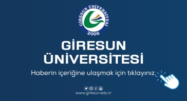 Giresun Üniversitesi 2025 Kurum İç Değerlendirme Raporu Yayımlandı