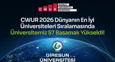 Giresun Üniversitesi CWUR 2026 Dünya Sıralamasında Yükselişini Sürdürdü!