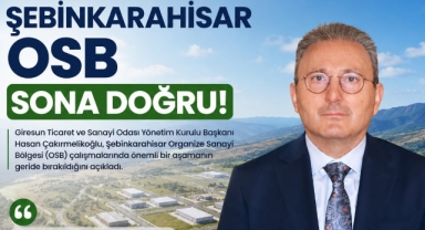Şebinkarahisar OSB'de Altyapı İhalesi Temmuz'da Yapılacak