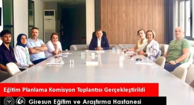 Giresun Eğitim ve Araştırma Hastanesi'nde Eğitim Planlama Komisyonu Toplandı
