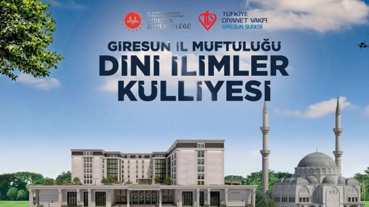 GİRESUN DİNİ İLİMLER KÜLLİYESİ YÜKSELİYOR!