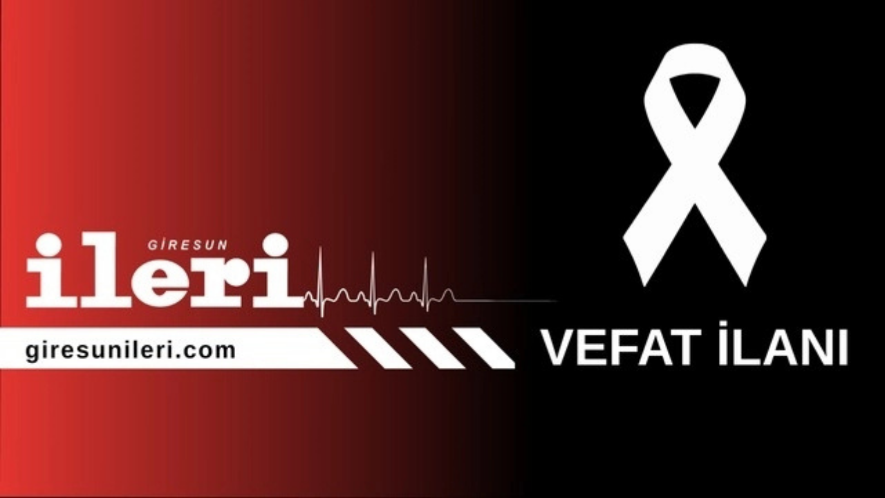 Giresun Vefat İlanları