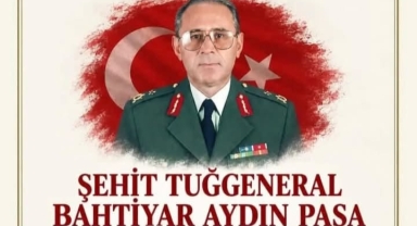 Piraziz'de Şehit Tuğgeneral Bahtiyar Aydın Paşa İçin Anma Programı Düzenlenecek