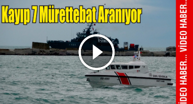 Kayıp 7 Mürettebat Aranıyor 