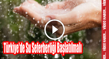Uzman Uyardı: "Türkiye'de Su Seferberliği Başlatılmalı!"