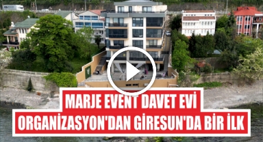 Marje Event Davet Evi Organizasyon'dan Giresun'da Bir İlk